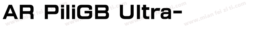 AR PiliGB Ultra字体转换